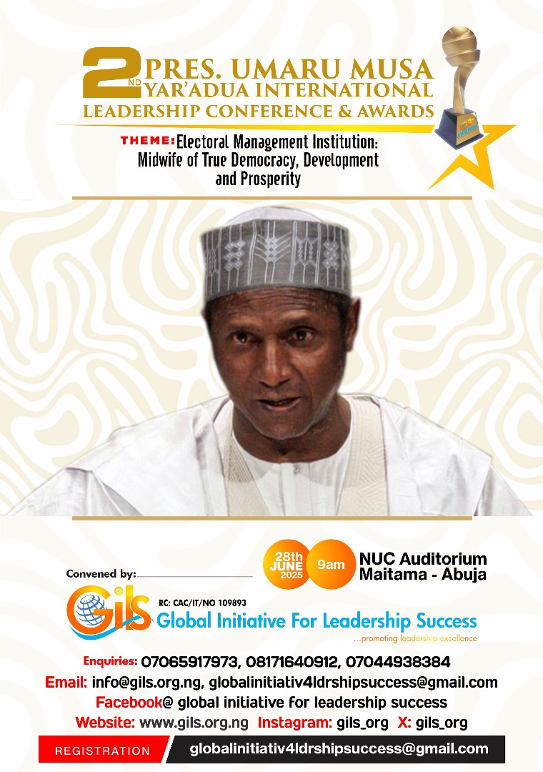 GILS Announces 2nd Edition of Umaru Musa Yar’Adua Leadership Summit and Awards
